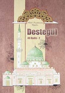 Destegül 40 Hadis -2 & Allah Rasulünden Öğütler