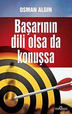 Başarının Dili Olsa da Konuşsa