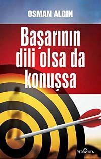 Başarının Dili Olsa da Konuşsa