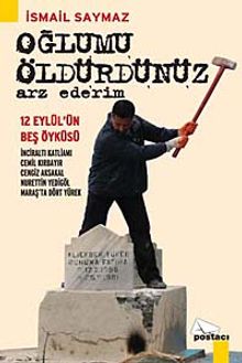 Oğlumu Öldürdünüz Arz Ederim