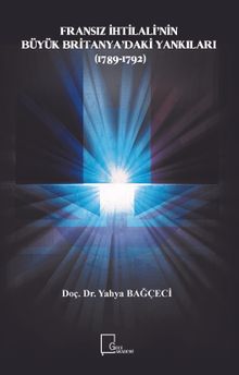 Fransız İhtilali’nin Büyük Britanya’daki Yankıları (1789-1792)