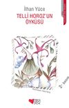Telli Horozun &Ouml;yk&uuml;s&uuml;