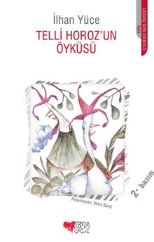 Telli Horozun Öyküsü - İlhan Yüce