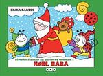 Uğurböceği Sevecen ile Salyangoz Tomurcuk -3 Noel Baba