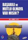 Başarılı ve Mutlu Olmaya Var Mısın?