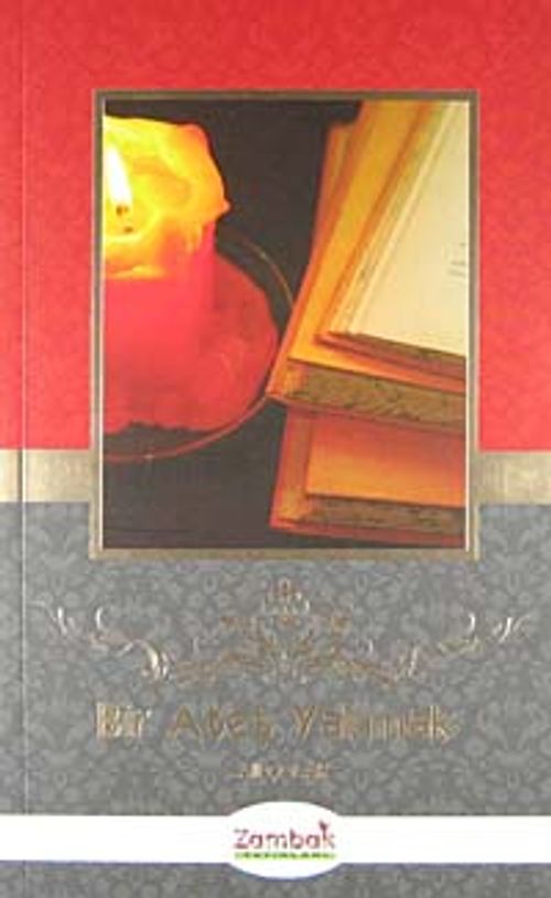 Bir Ateş Yakmak