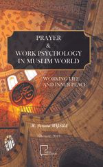 Prayer & Work Psychology In Muslim World