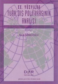 XX. Yüzyılda Türk Dış Politikasının Analizi