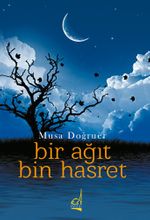 Bir Ağıt Bin Hasret