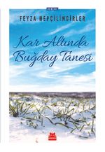 Kar Altında Buğday Tanesi 