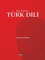 Her Yönüyle Türk Dili