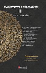 Maneviyat Psikolojisi 3 &  Evlilik ve Aile