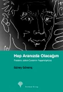 Hep Aranızda Olacağım & Frederic Joliot-Curie'nin Yaşamöyküsü