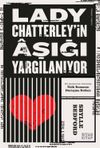 Lady Chatterley&rsquo;in &Acirc;şığı Yargılanıyor