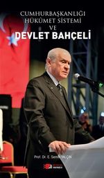 Cumhurbaşkanlığı Hükümet Sistemi ve Devlet Bahçeli