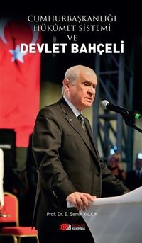 Cumhurbaşkanlığı Hükümet Sistemi ve Devlet Bahçeli