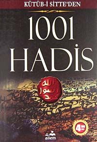 Kütüb-i Sitte'den 1001 Hadis