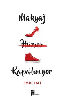 Makyaj Hüznü Kapatmıyor - Emir Tali