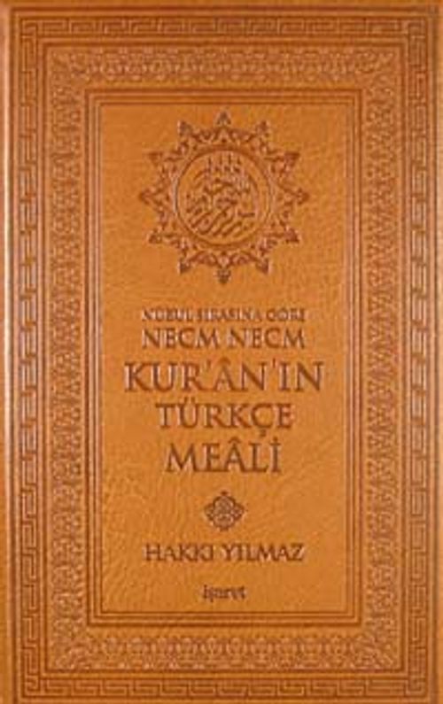 Nüzul Sırasına Göre Necm Necm Kur'an'ın Türkçe Meali (Küçük Boy)