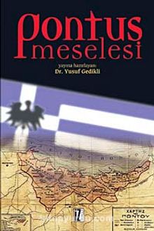 Pontus Meselesi - Yusuf Gedikli