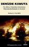 Denizde Komuta & On Altıncı Yüzyıldan Günümüze Donanmada Komuta ve Kontrol
