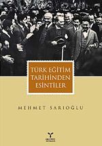 Türk Eğitim Tarihinden Esintiler