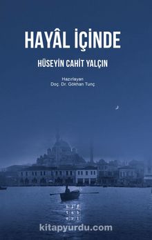 Hayal İçinde - Hüseyin Cahit Yalçın