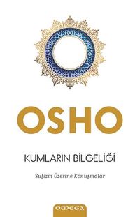 Kumların Bilgeliği & Sufizm Üzerine Konuşmalar