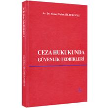 Ceza Hukukunda Güvenlik Tedbirleri