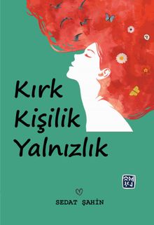 Kırk Kişilik Yalnızlık