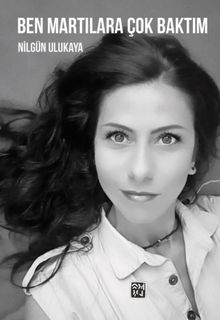 Ben Martılara Çok Baktım
