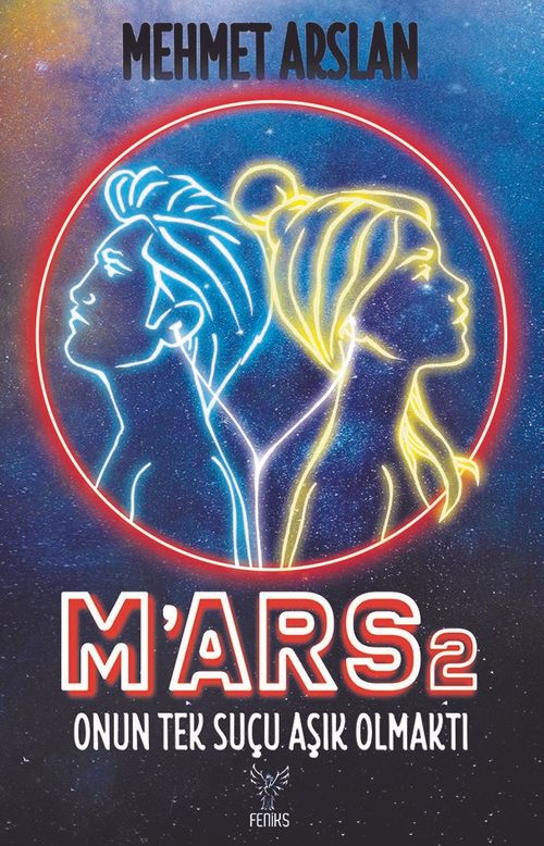 M'ars 2 & Onun Tek Suçu Aşık Olmaktı