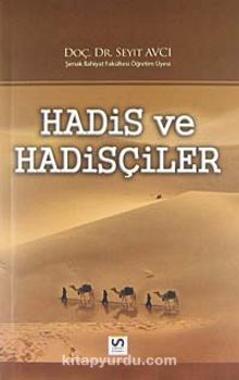 Hadis ve Hadisçiler - Dr. Seyit Avcı