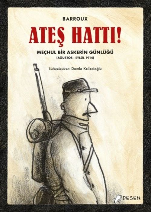 Ateş Hattı: Meçhul Bir Askerin Günlüğü