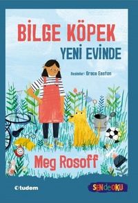 Bilge Köpek Yeni Evinde (Sen de Oku)