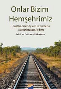 Onlar Bizim Hemşehrimiz & Uluslararası Göç ve Hizmetlerin Kültürlerarası Açılımı