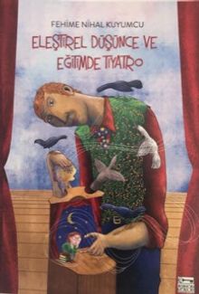 Eleştirel Düşünce ve Eğitimde Tiyatro