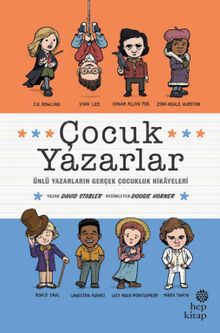 Çocuk Yazarlar / Ünlü Yazarların Gerçek Çocukluk Hikayeleri