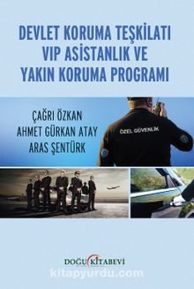 Devlet Koruma Teşkilatı VİP Asistanlık ve Yakın Koruma Programı - Çağrı Özkan