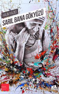 Sarıl Bana Gökyüzü