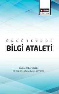 Örgütlerde Bilgi Ataleti 