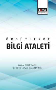 Örgütlerde Bilgi Ataleti 