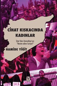 Cihat Kıskacında Kadınlar & İştar'dan Zennubiye'ye ‘Benim Adım Suriye!"