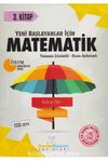 Yeni Başlayanlar İçin Matematik Tamamı Çözümlü Konu Anlatımlı Soru Bankası 3. Kitap