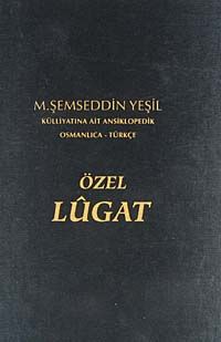 Osmanlıca-Türkçe Özel Lügat