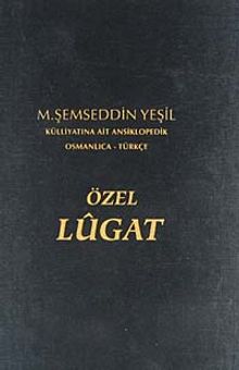 Osmanlıca-Türkçe Özel Lügat