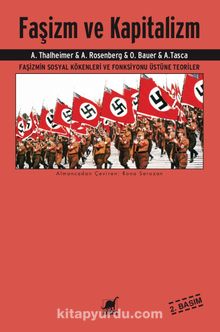 Faşizm ve Kapitalizm & Faşizmin Sosyal Kökenleri ve Fonksiyonu Üstüne Teoriler