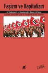Faşizm ve Kapitalizm & Faşizmin Sosyal K&ouml;kenleri ve Fonksiyonu &Uuml;st&uuml;ne Teoriler
