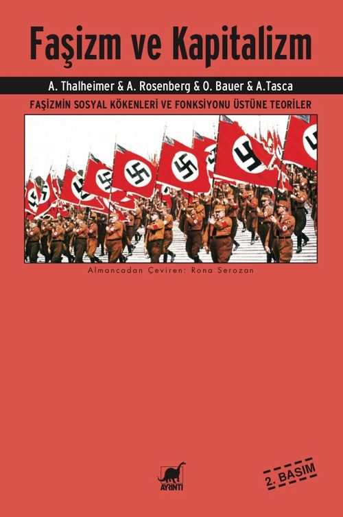 Faşizm ve Kapitalizm & Faşizmin Sosyal Kökenleri ve Fonksiyonu Üstüne Teoriler