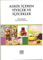 Alkol İçeren Yiyecek ve İçecekler